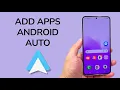 How To Add Apps To Android Auto On Android Phone