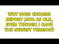 Ubuntu Why does Chrome report java as old even though I have the newest version 2 Solutions