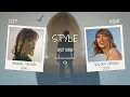 Download Lagu Taylor Swift - Style (Original vs. Taylor's Version Split Audio / Comparison)