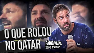 O que aconteceu comigo no Qatar? - Fábio Rabin - Comédia Stand Up