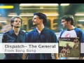 Dispatch - "The General" (Official Audio)