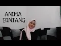 ANIMA - BINTANG (COVER BY CHIKA)