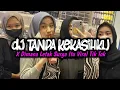 Download Lagu Dj Tanpa Kekasihku X Dimana Letak Surga Itu Viral Tik Tok Kane ( Fikri Eneste Rimex )