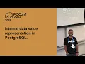 Internal data value representation in PostgreSQL PConf dev 2026