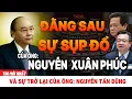 Download Lagu [PODCAST] Đằng Sau Sự Sụp Đổ Của Ông: Nguyễn Xuân Phúc |Tiền Bạc Làm Gì, Chết Có Mang Theo Được Đâu