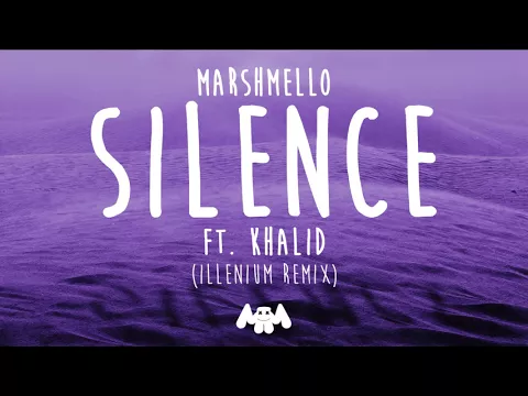 Download MP3 Marshmello ft. Khalid - Silence (Illenium Remix)