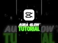 Trending AURA GLOW in Capcut Capcut Tutorial Aura Tutorial Sensei Editor