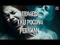 Download Lagu TRAGEDI TALI POCONG PERAWAN || CERITA HOROR..!!! || MENEGANGKAN