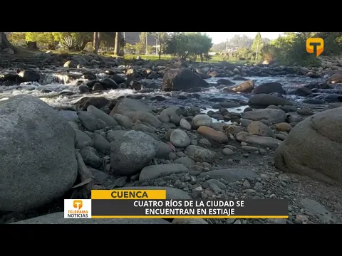 Cuatro ríos de la ciudad de Cuenca se encuentran en estiaje
