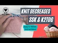 How to knit decreases SSK and K2tog
