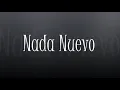 Nada Nuevo-Christian Nodal (Letra)