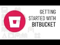 Getting Started with Bitbucket