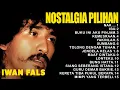 Lagu Iwan Fals Full Album Nostalgia Pilihan 90an | Nak....- Ibu - Maaf Cintaku - Kereta Tiba Pukul Berapa