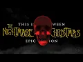 This is Halloween - The Nightmare Before Christmas | EPIC VERSION