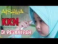 Download Lagu AISHWA KKN Di PESANTREN (VLOG)