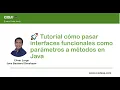 Expresiones Lambda en Java Tutorial como pasar interfaces funcionales como parametros a metodos