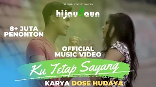 hijau daun ku tetap sayang official video clip 