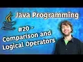 Java Programming Tutorial 20 - Comparison and Logical Operators