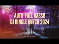 Download Lagu FULL BASS  DJ JUNGLE DUTCH TERBARU 2024 TETAP TINGGI SELAMAT MENDENGARKAN