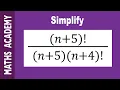 How to Simplify Factorial Expressions