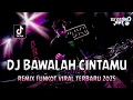 Download Lagu DJ BAWALAH CINTAMU !! DJ Kau Buatku Menangis Pilu | REMIX FUNKOT VIRAL TERBARU 2025