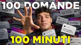 Rispondo a 100 Domande in 100 Minuti