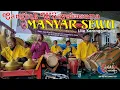 Download Lagu MANYAR SEWU GENDING EBEG CANGKOK WIJAYA KUSUMA