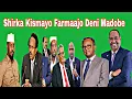 Xog Shirkii Kismayo oo lagu dhawaqay farmaajo oo ka qeyb galayo iyo Dowlada cusub oo la dhisayo .