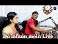 Lagu Do lafzon mein Likh Di Maine Cover Song ♥️🎙️ Live Song, Hindi Cover Love Song 