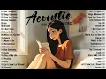 Download Lagu Best Acoustic Love Songs 2025 Cover 🌻 Chill English Love Songs 🌻 Morning Mood Music 2025 New Songs