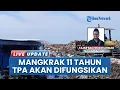 Lagu Setelah Mangkrak 11 Tahun, TPA Bokong Semar Tegal bakal Berfungsi Terapkan Sistem Sanitary Landfill