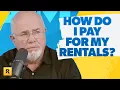 How Do I Pay The Mortgage On My Rentals
