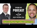 Choose the Right Title Company Fidelity National Title Episode