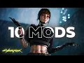 Cyberpunk 2077 Looks COMPLETELY Different With These 10 Mods