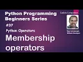 Python Operators - Membership Operators