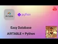 How to use Airtable with Python Easy database for a project Google sheet alternative