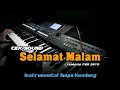 Lagu 🔵Cek Sound Selamat Malam Tanpa Kendang | Yamaha PSR S670