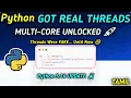 Python 3 14 BREAKING Free-Threaded Python Is Now