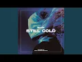Download Lagu Still Cold