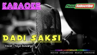 Download DADI SAKSI (Jurang Pemisah) -Yoyo Suwaryo- KARAOKE MP3