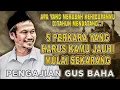Pengajian Gus Baha - 5 PERKARA YANG HARUS KAMU JAUHI MULAI SEKARANG #gusbahaterbaru