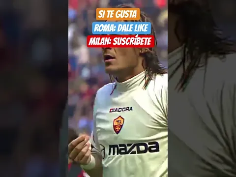 Roma VS Milan 2004 #shorts #futbol