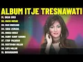 BADAI BIRU - ITJE TRISNAWATI FULL ALBUM TERBAIK (LIRIK VIDEO) MADU MERAH -DANGDUT LAWAS TERBAIK 2025