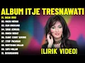 Download Lagu BADAI BIRU - ITJE TRISNAWATI FULL ALBUM TERBAIK (LIRIK VIDEO) MADU MERAH -DANGDUT LAWAS TERBAIK 2025