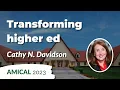 Lagu Cathy Davidson – Sharing knowledge, transforming higher ed | AMICAL 2023