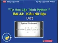 Bai33 Kieu du lieu dict python - Tu hoc lap trinh python