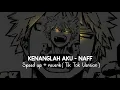Download Lagu Kenanglah Aku - Naff Speed Up + Reverb ( Tik Tok Version )