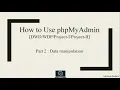 How to use phpMyAdmin Part 2 Data Manipulation in phpMyAdmin BitOxygen Academy
