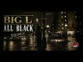 Big L - All Black (Phat Tape Remix)
