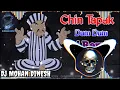 Lagu CHEEN TAPAK DAM DAM HARD PANCH SOUND CHEK REMIX Dj MOHAN DINESH 😂